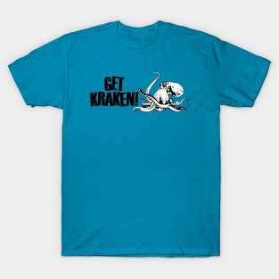 Get Kraken! T-Shirt